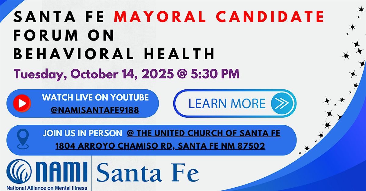Santa Fe Mayoral Candidate Forum on Behavioral Health