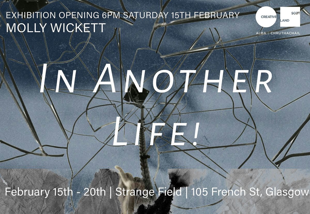 In Another Life! - Exhibition Opening