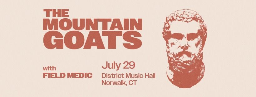 The Mountain Goats w\/ Field Medic at District Music Hall (Norwalk)