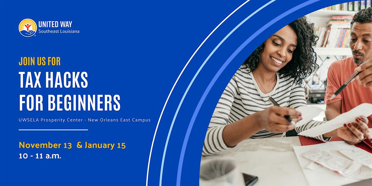 Tax Hacks for Beginners: New Orleans East