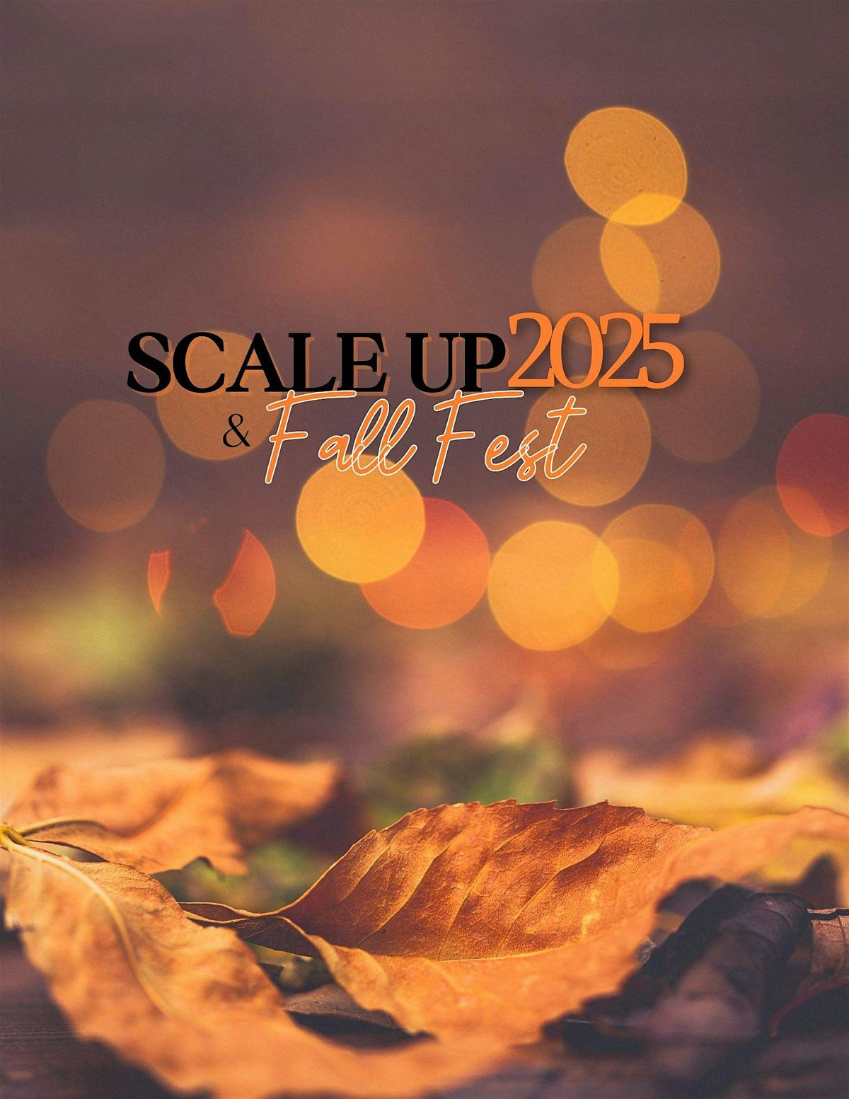 Scale Up 2025 & Fall Fest