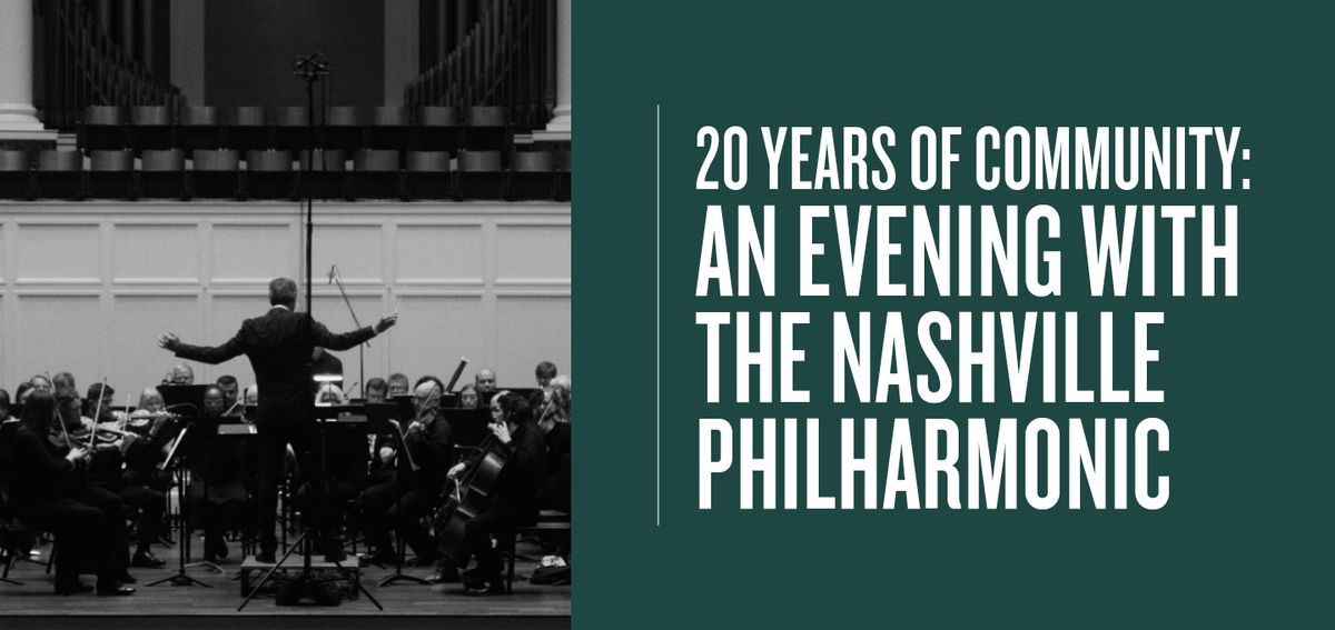 20 Years of Community: An Evening with the Nashville Philharmonic