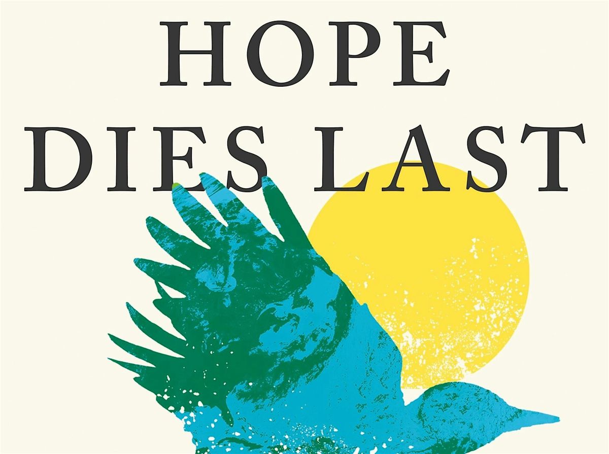 Hope Dies Last - A presentation with author Alan Weisman