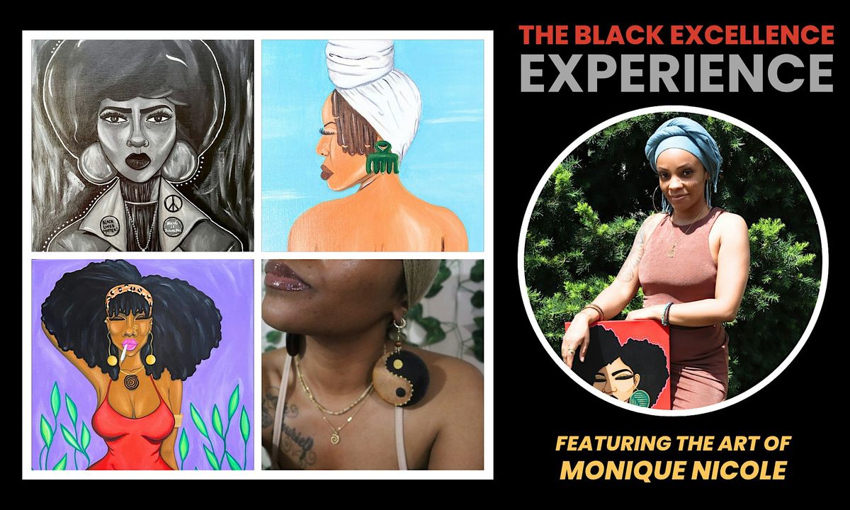 The Black Excellence Experience: Featuring Monique Nicole