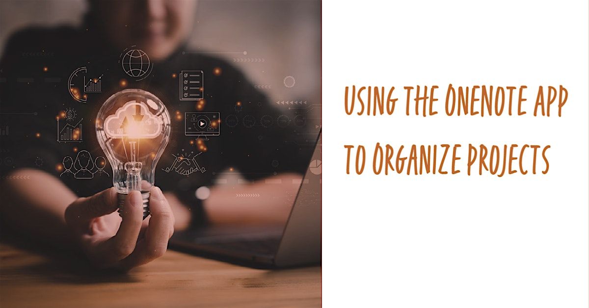 Using the OneNote App to Organize Projects
