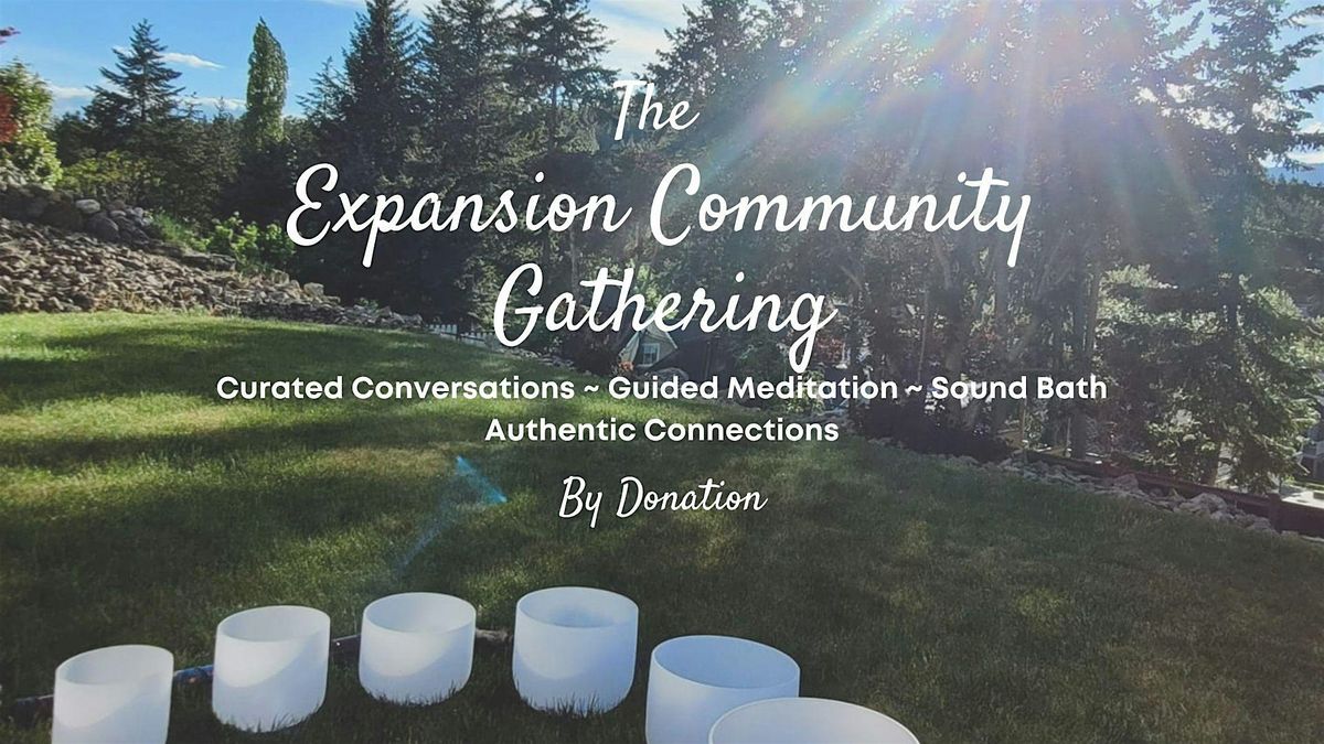 The Expansion Community Gathering