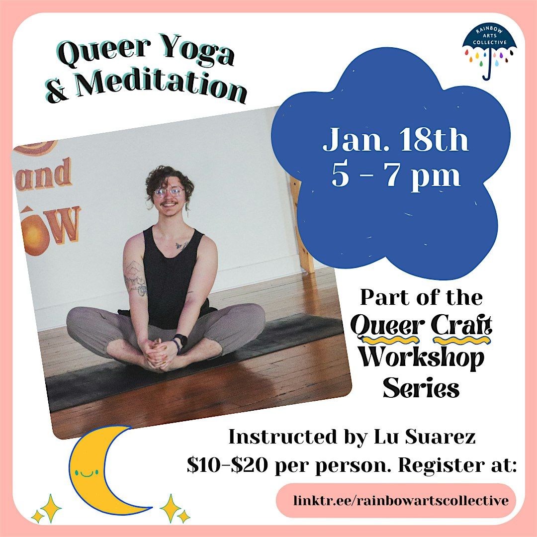 Queer Yoga and Meditation with Lu - QCM Workshop Series