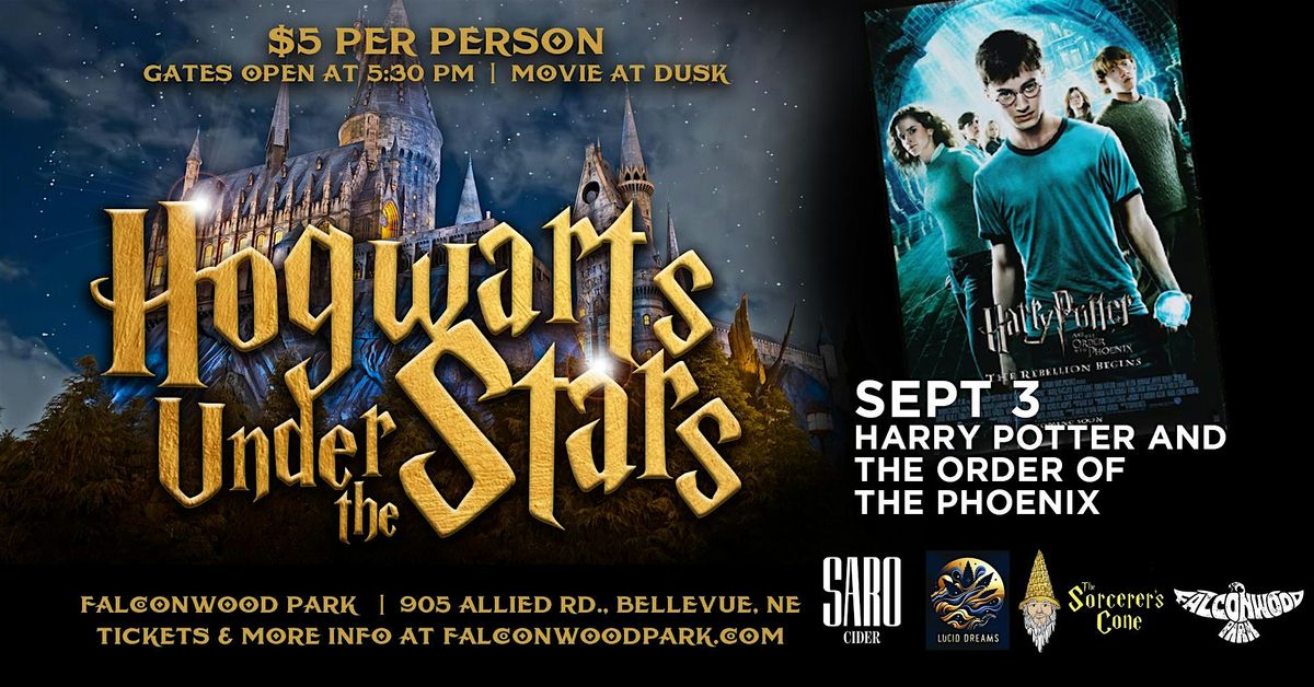 Hogwarts Under the Stars - Harry Potter & The Order of The Phoenix