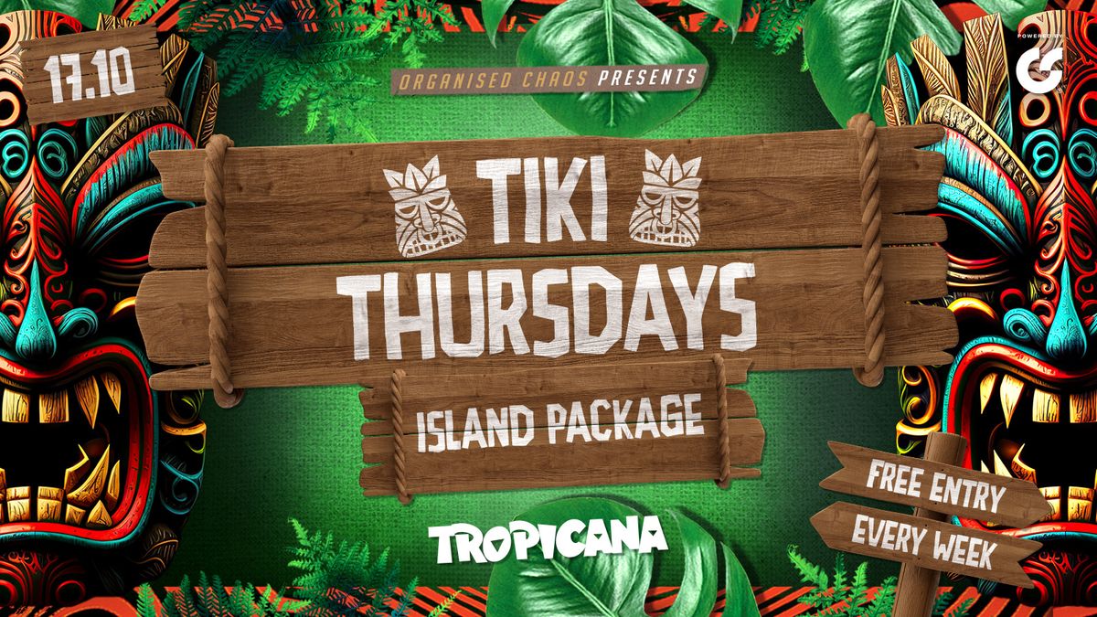 Tiki Thursdays | Island Package | Tropicana