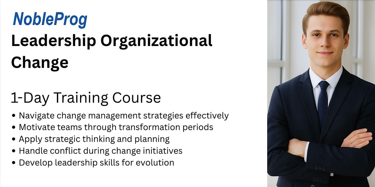 Leadership Organizational Change Training Course, University of Miami ...