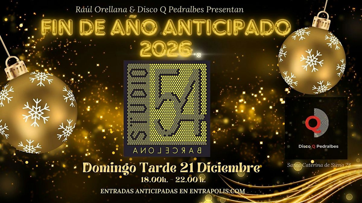 Ra\u00fal Orellana y Disco Q Pedralbes FIN DE A\u00d1O ANTICIPADO 2026
