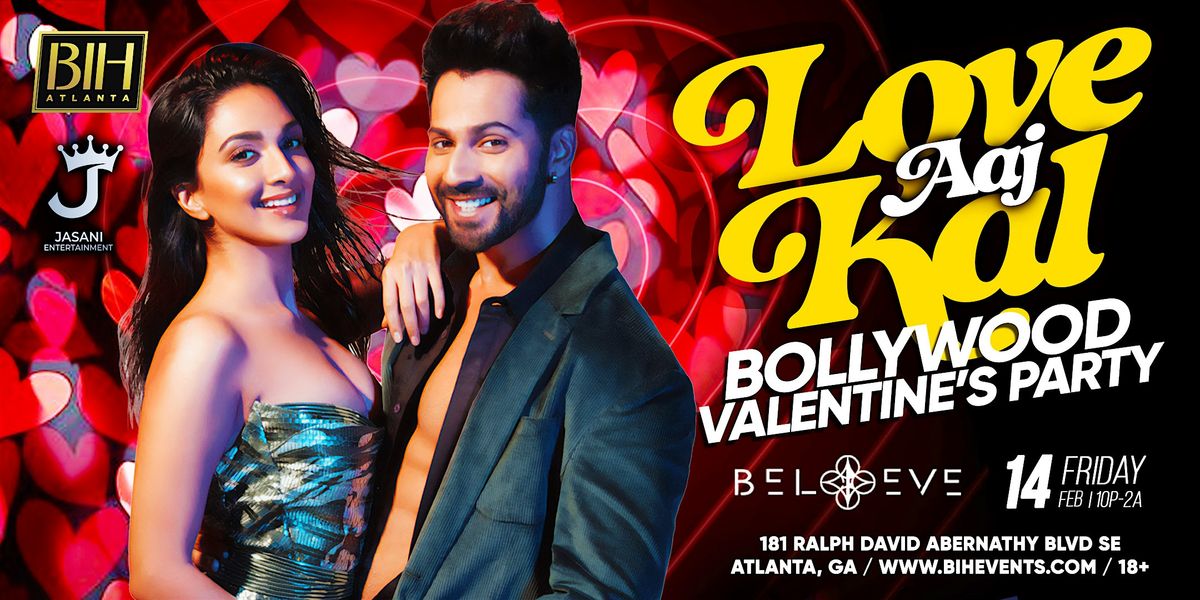 Love Aaj Kal:  Bollywood Valentines Party on Feb 14th @ Believe music hall