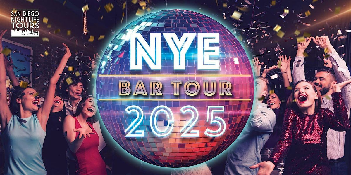 San Diego NYE 2025  Bar Tour (up to 5 parties included)