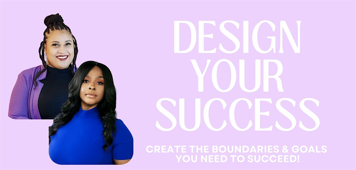 Design Your Success!