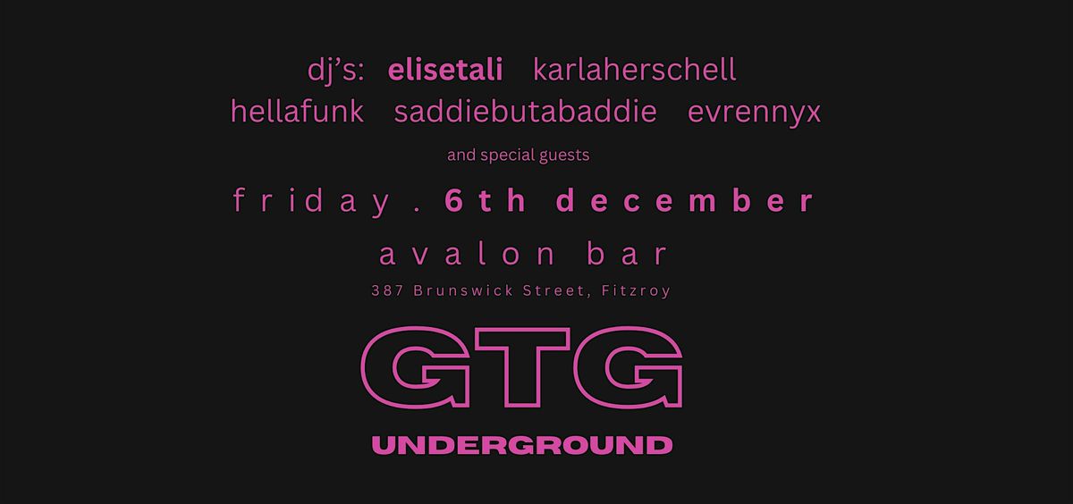 GTG UNDERGROUND