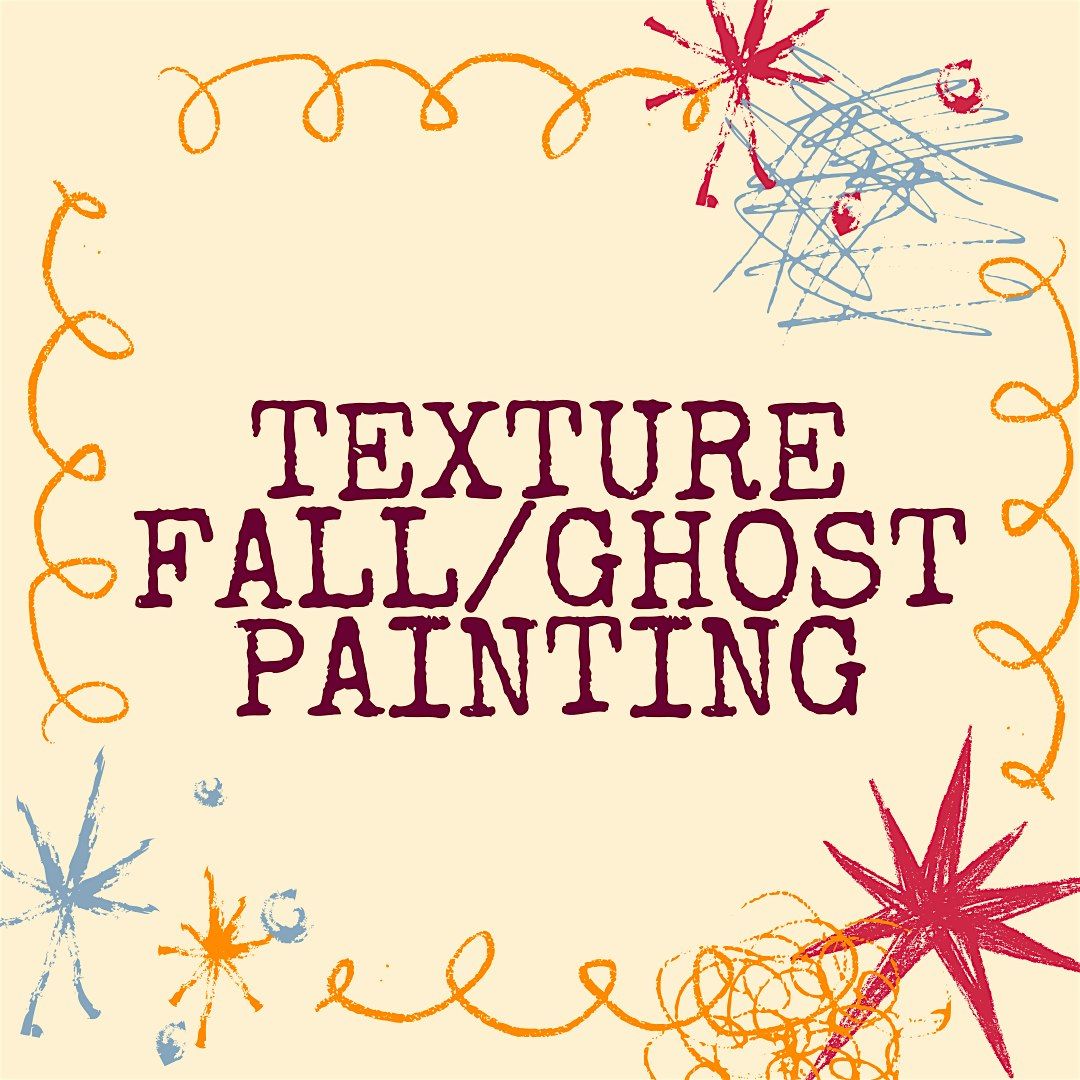 Texture Fall \/ Ghost Painting