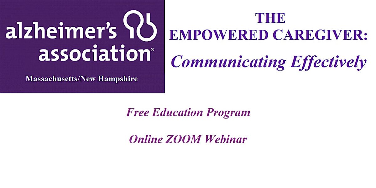 The Empowered Caregiver: Communicating Effectively