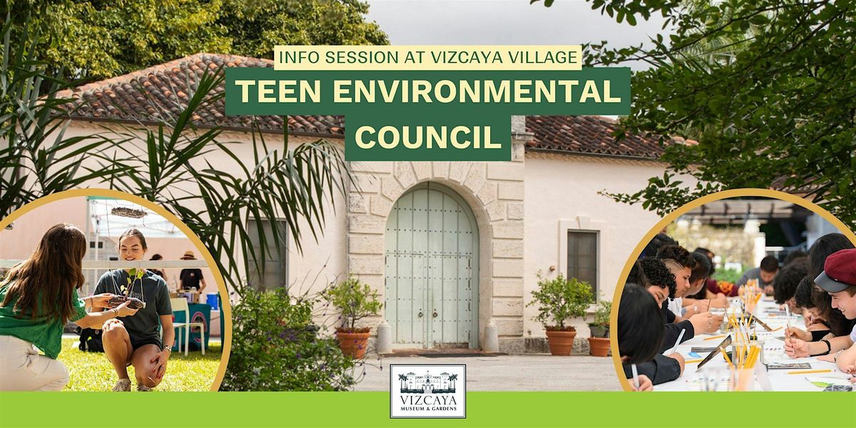 FREE | Vizcaya Teen Environmental Council: Information Session [IN-PERSON]