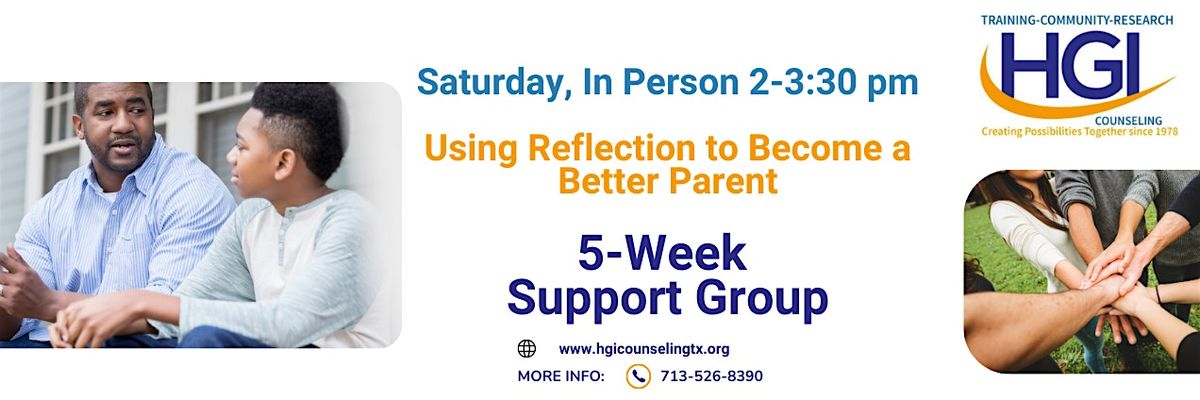 On Site 2-3:30pm: Using Reflection to Become a Better Parent