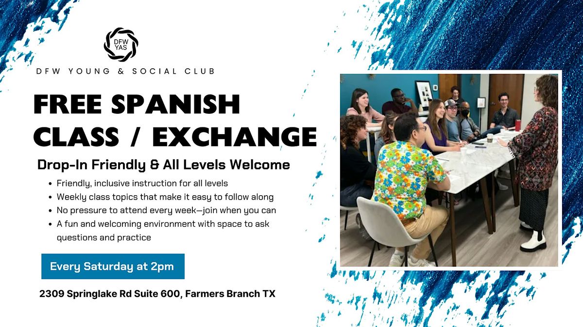 Free Spanish Class \/ Exchange \u2013 Drop-In Friendly & All Levels Welcome