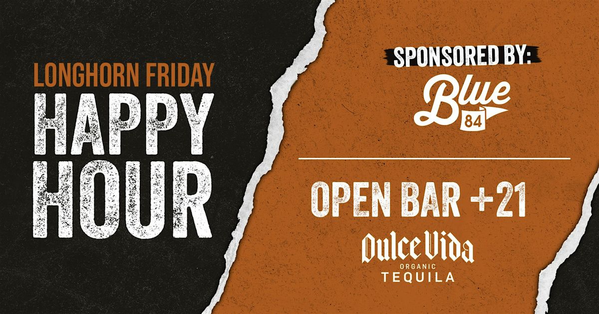 Longhorn Friday Happy Hour