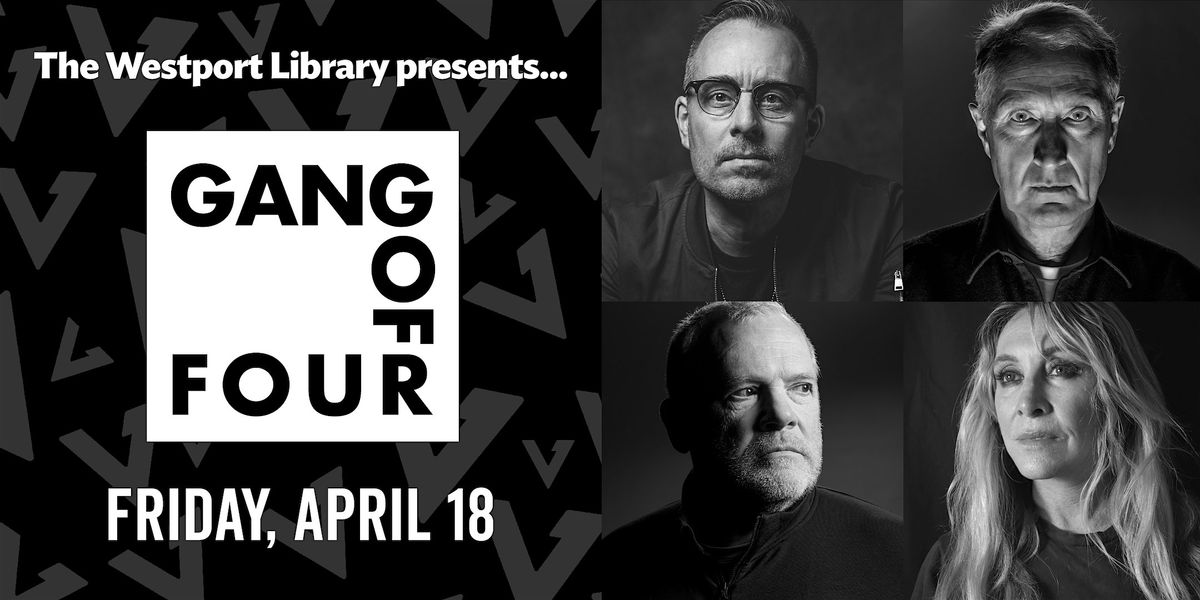 Gang of Four: The Long Goodbye Tour Kickoff at The Westport Library