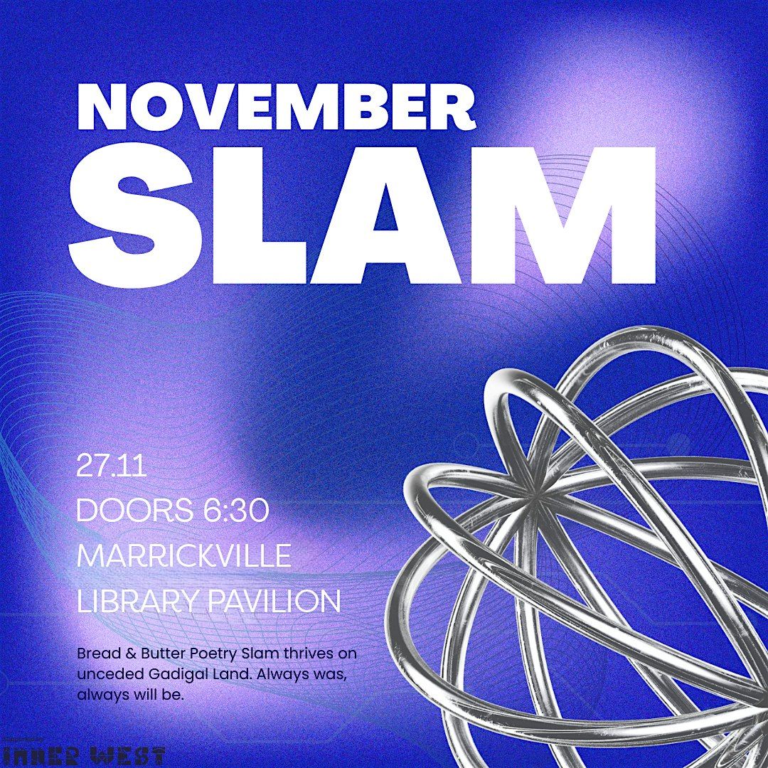 Bread & Butter Poetry Slam - NOVEMBER 2025
