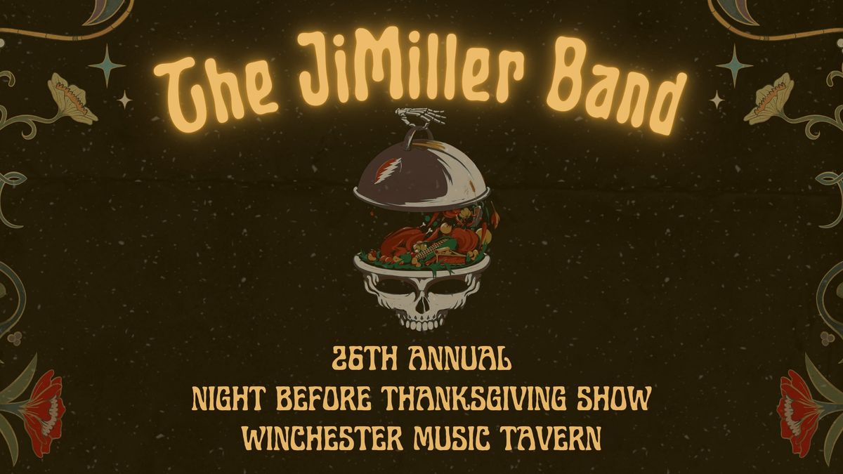 JiMiller's 26th Annual Night Before Thanksgiving Show