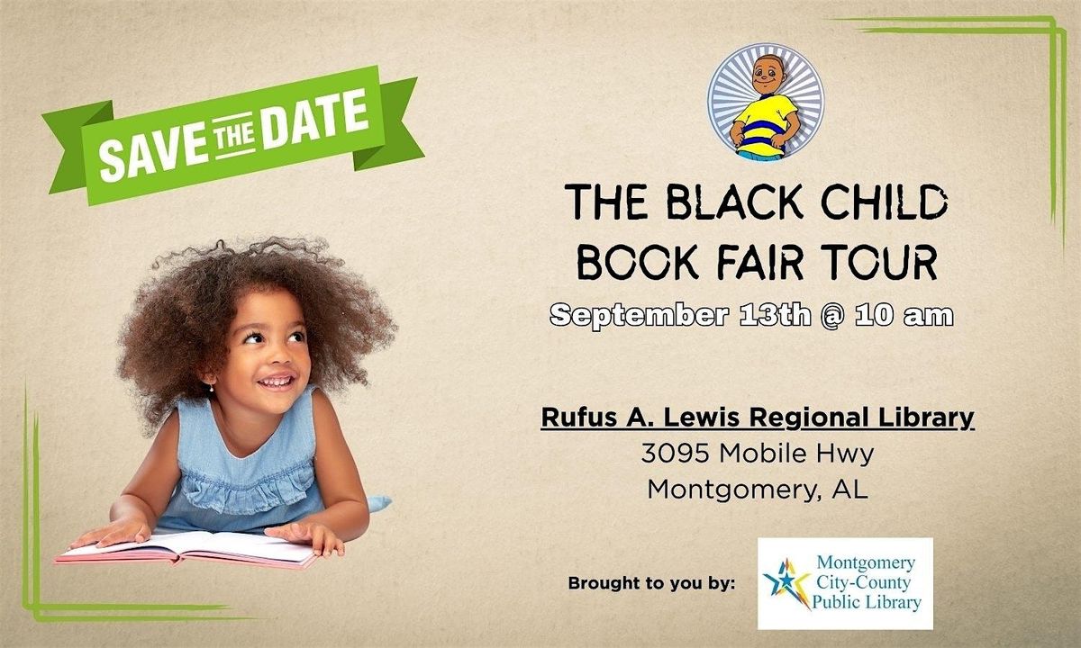THE MONTGOMERY BLACK CHILD BOOK FAIR