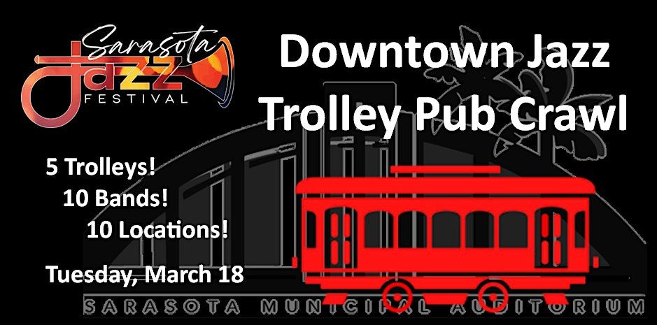 Downtown  Jazz Trolley Pub Crawl