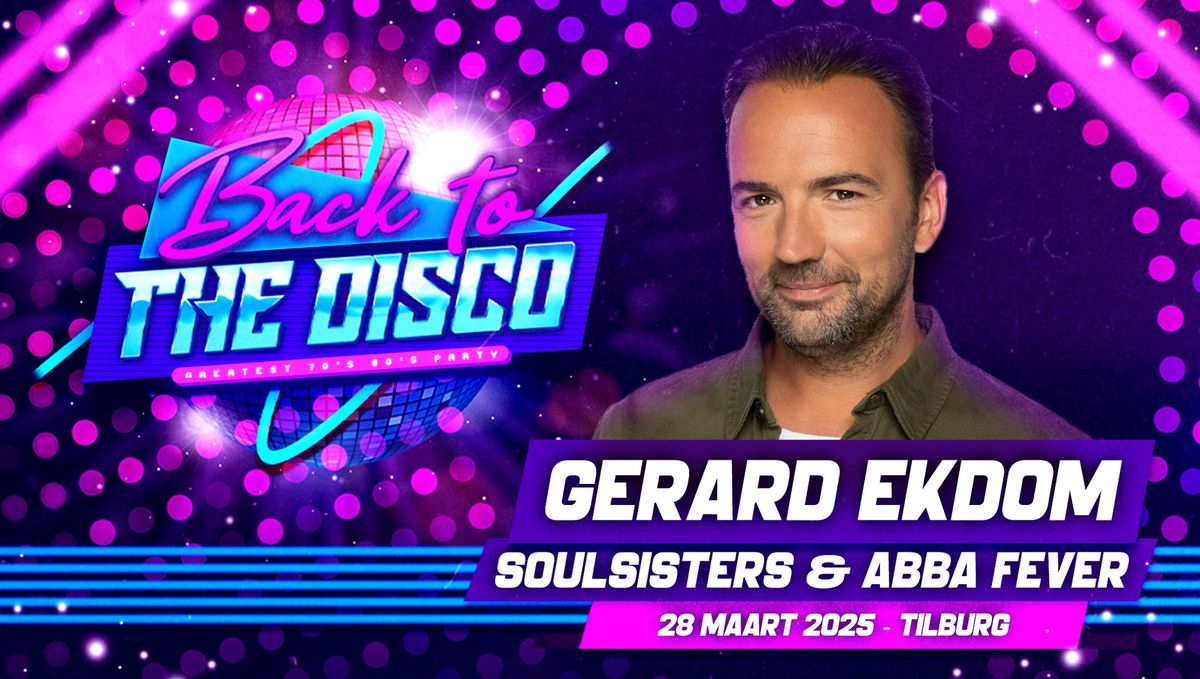 Back To The Disco: Gerard Ekdom - Tilburg