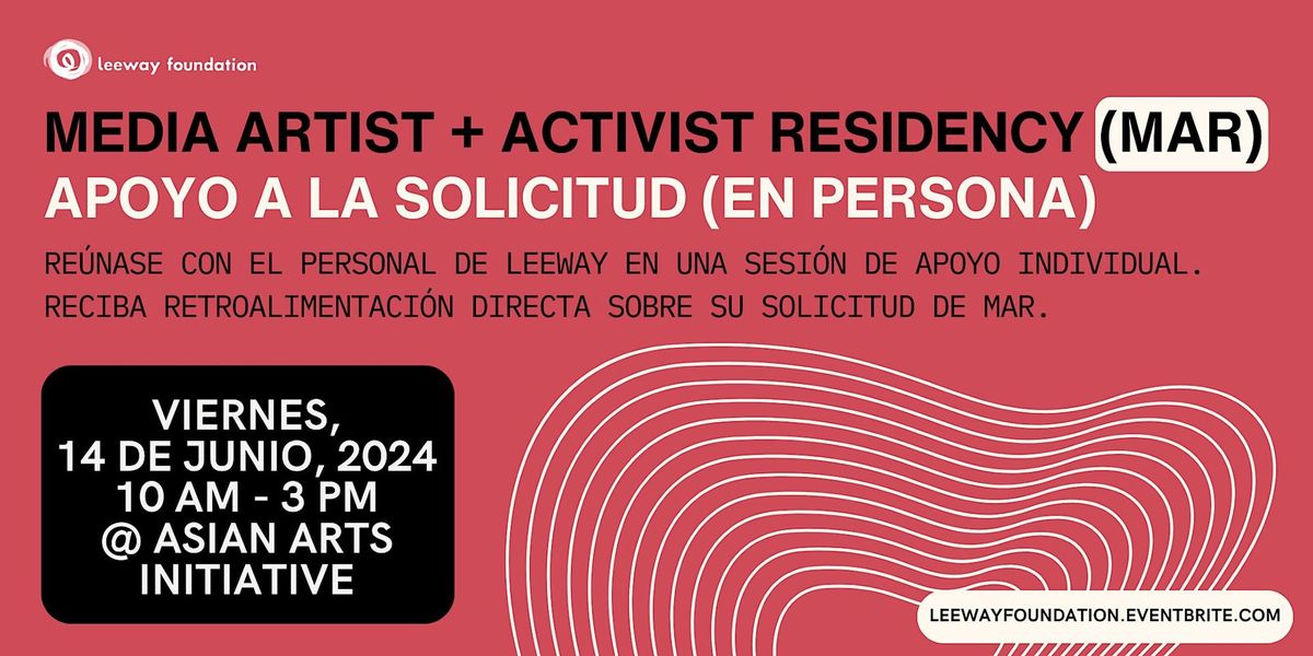 6\/14 Media Artist + Activist Residency Apoyo a la Solicitud (en persona)