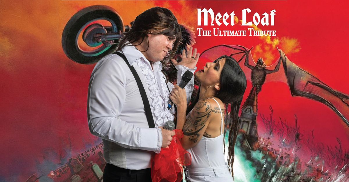 Meet Loaf - The Ultimate Meat Loaf Tribute Band