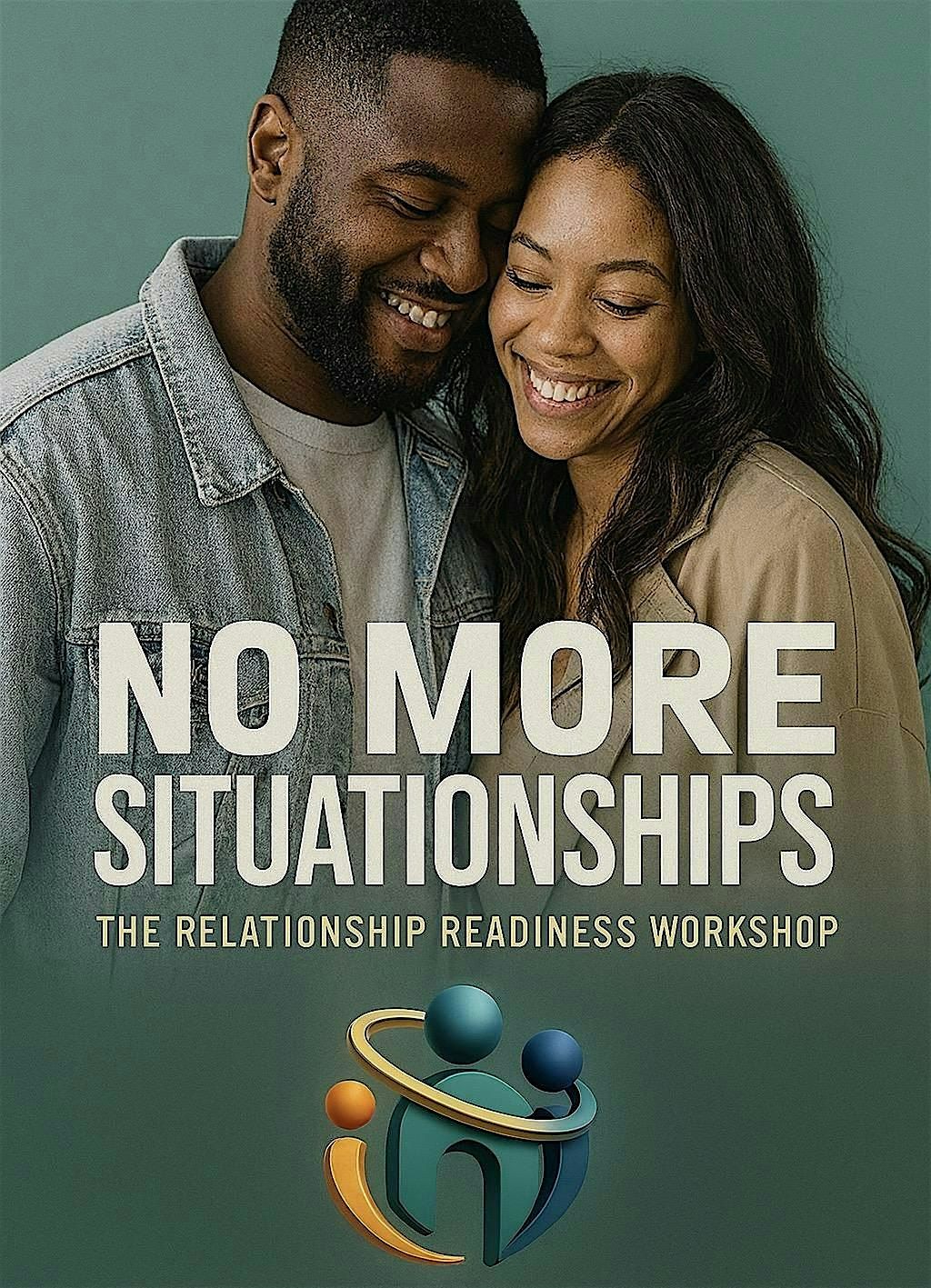 No More Situationships - The Relationship Readiness Workshop