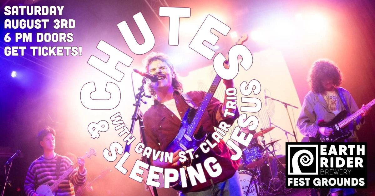 Chutes + Gavin St Clair Trio + Sleeping Jesus | 6pm | Saturday | August 3rd | Get your tickets!