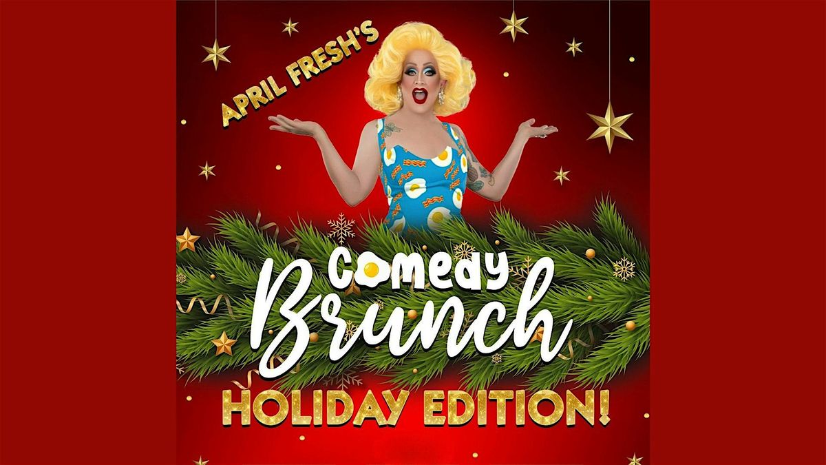 April Fresh Holiday Drag Brunch