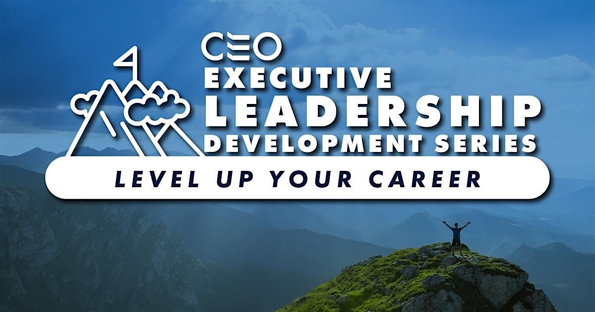 Executive Leadership Development Series Information Session 1