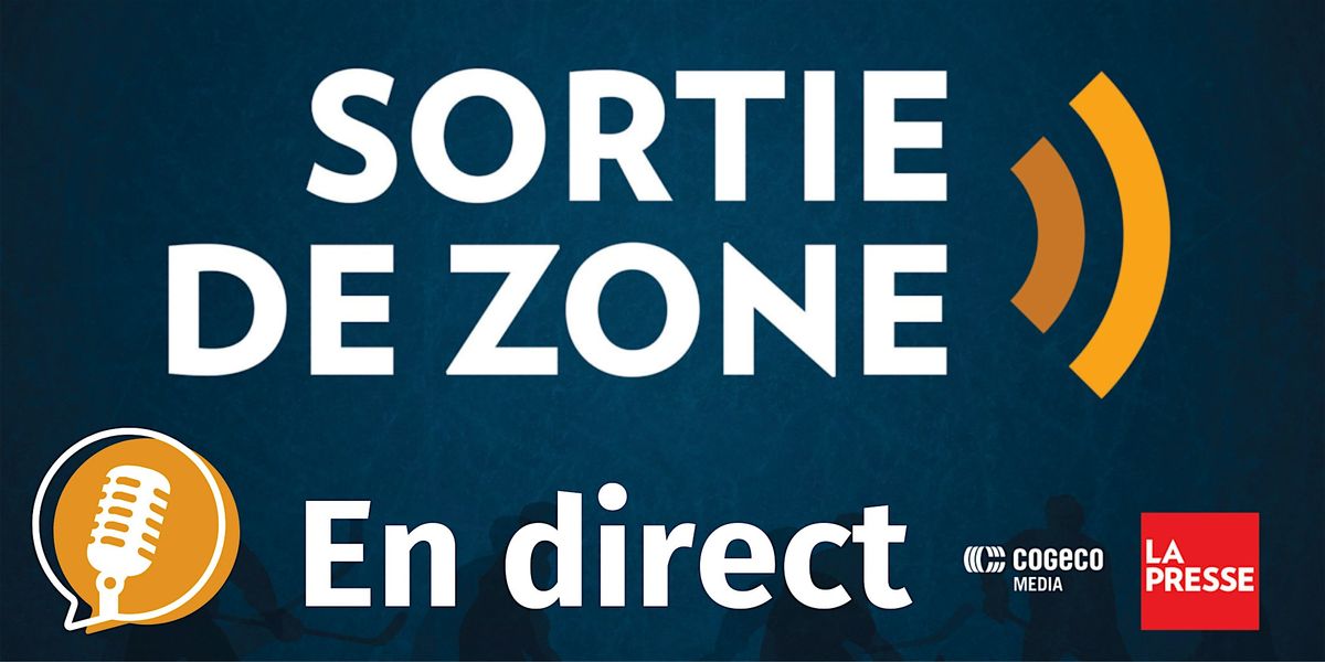 GRATUIT | Sortie de zone - En direct avec invit\u00e9 sp\u00e9cial et prix \u00e0 gagner