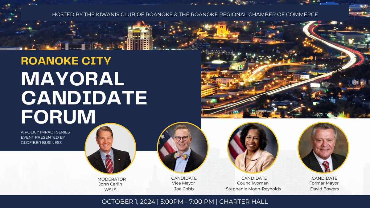 Roanoke City Mayoral Candidate Forum 