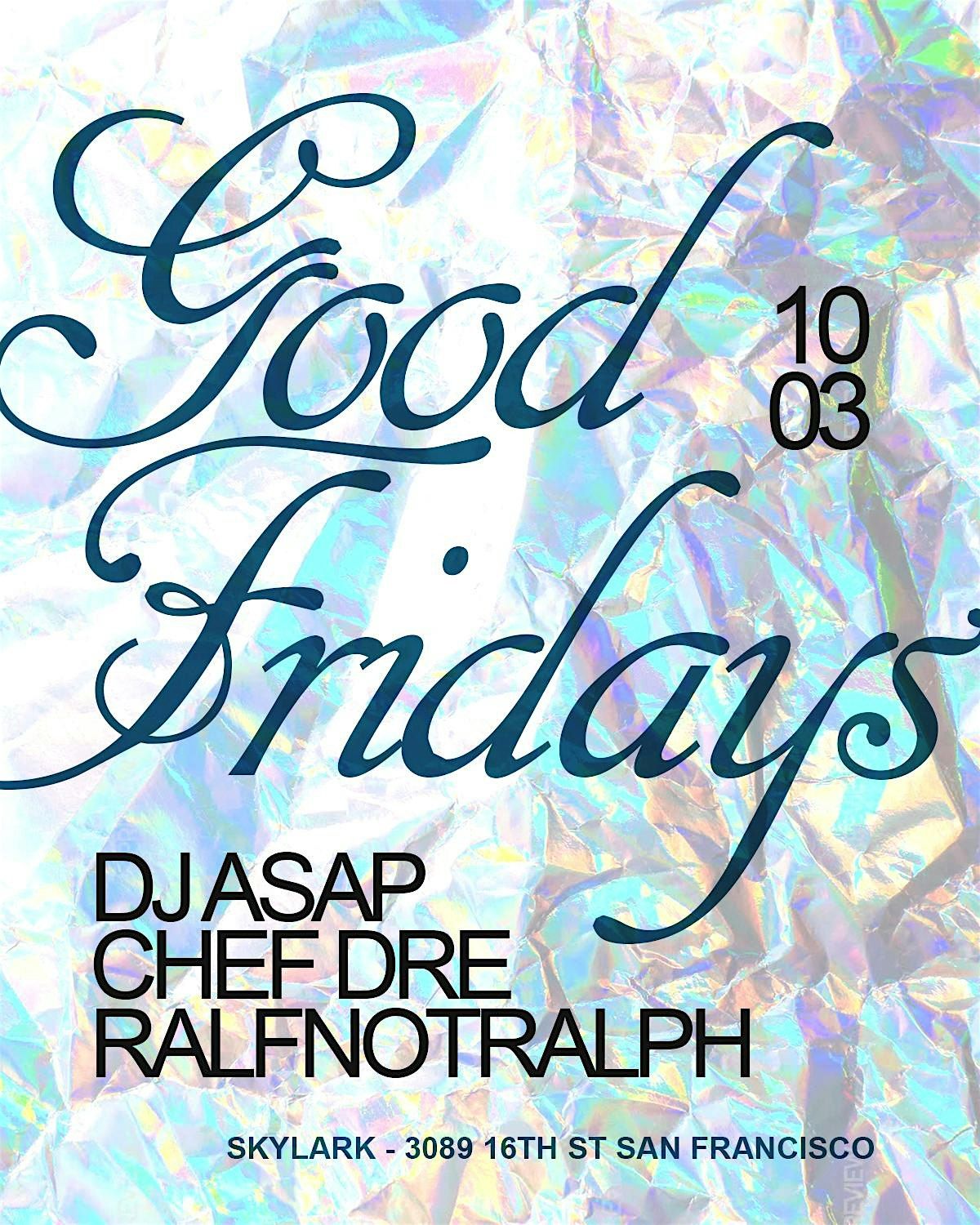 Good Fridays @ Skylark 10\/03\/2025
