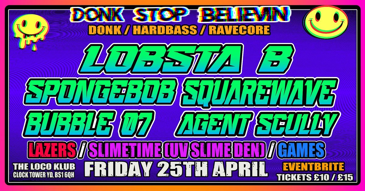 Donk Stop Believing - Lobsta B \/ Spongebob Squarewave \/ Bubble 07