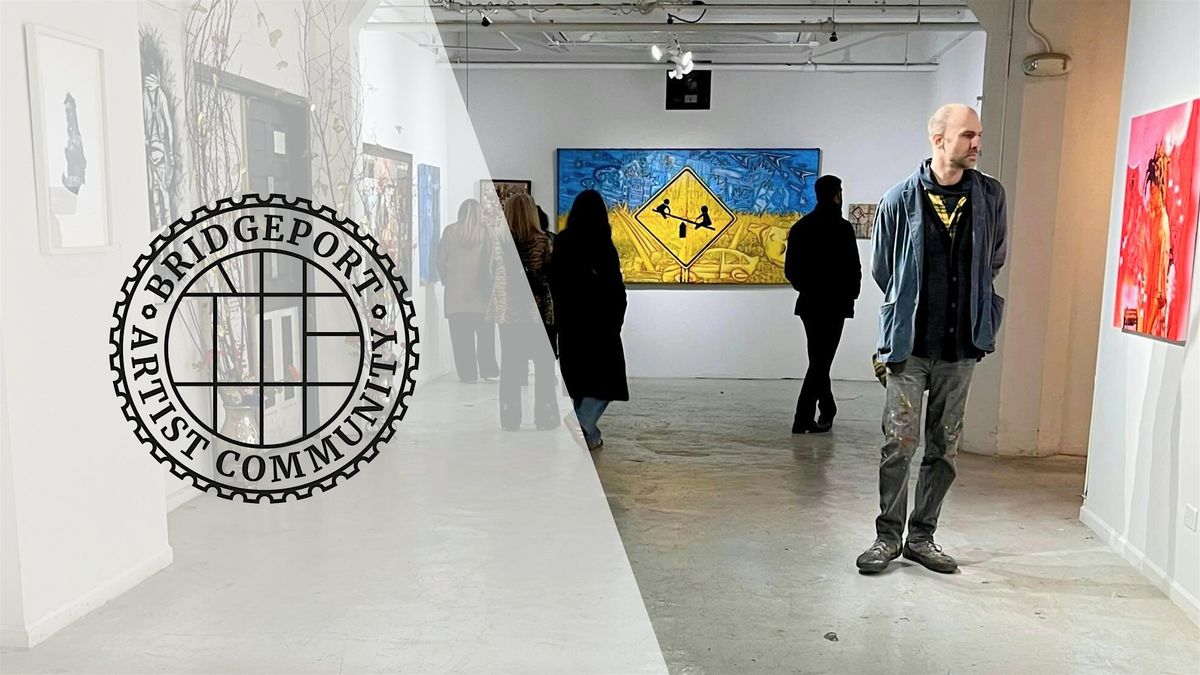 Bridgeport Artist Community: Bridgeport Third Friday Art Walk