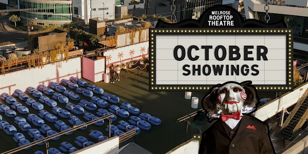 Saw Movie Night at MELROSE ROOFTOP THEATRE | West Hollywood