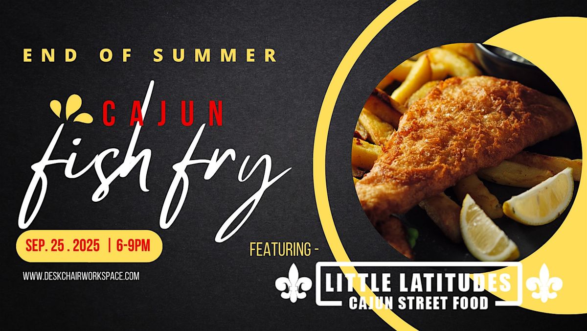 End of Summer Cajun Fish Fry