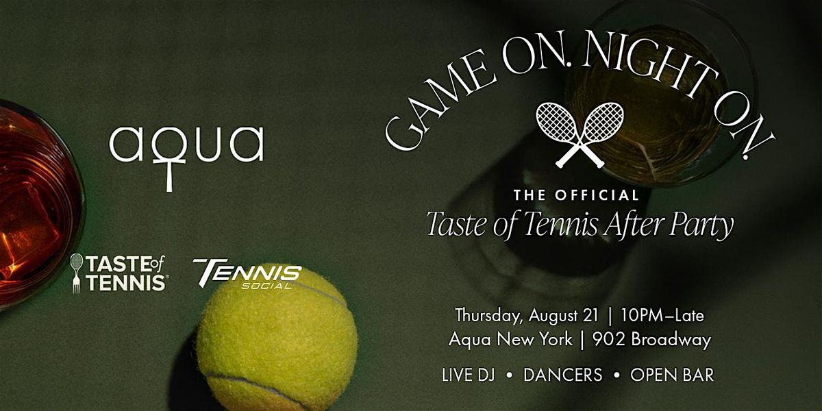 Taste of Tennis After Party
