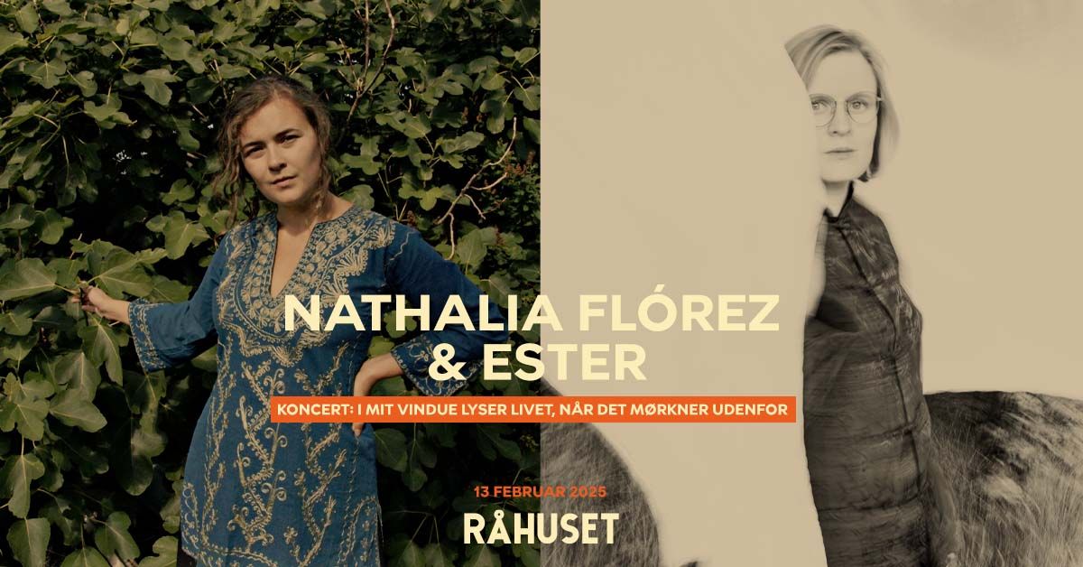 Nathalia Fl\u00f3rez & ESTER | R\u00e5huset