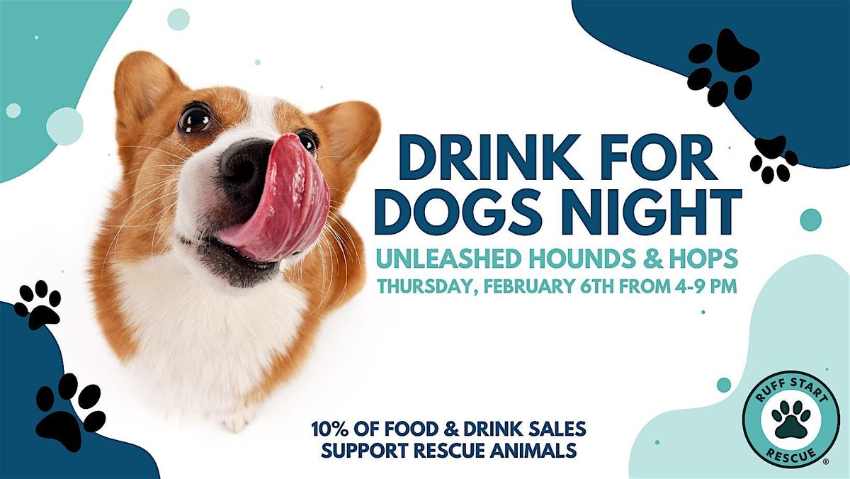 Drink for Dogs at Unleashed Hounds & Hops Benefiting Ruff Start Rescue