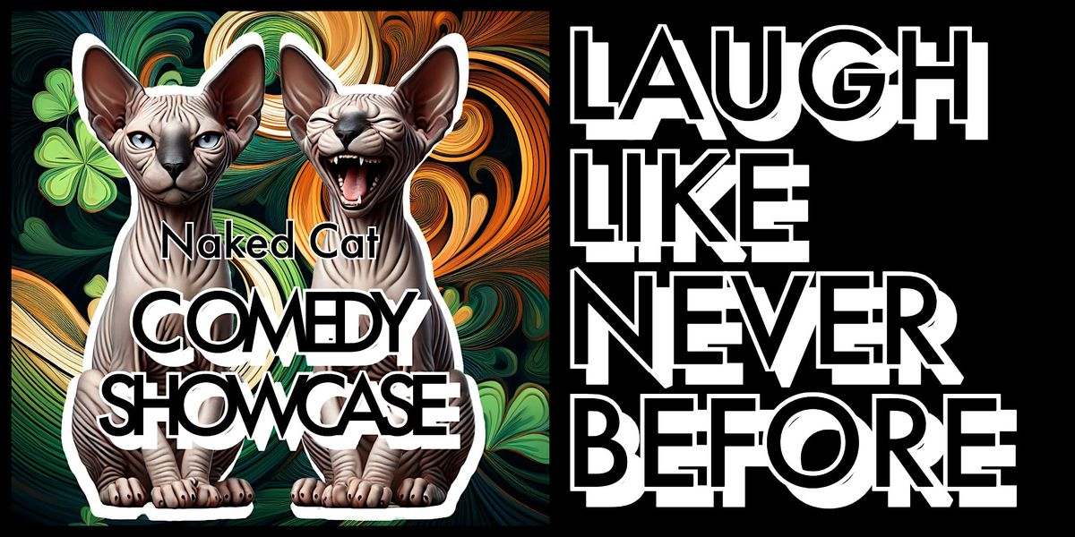 Naked Cat Comedy Showcase - OAK