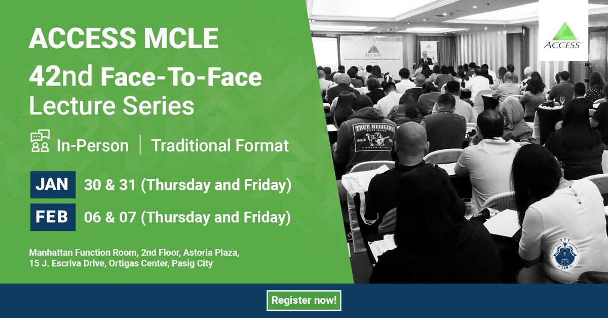 ACCESS FACE-TO-FACE MCLE 42nd Lecture Series