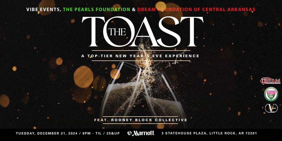 The Toast: A Top-Tier New Year's Eve Experience